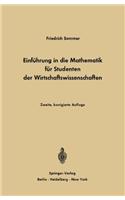 Einfuhrung in Die Mathematik Fur Studenten Der Wirtschaftswissenschaften
