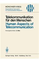 Telekommunikation Für Den Menschen / Human Aspects of Telecommunication