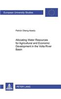 Allocating Water Resources for Agricultural and Economic Development in the VOLTA River Basin