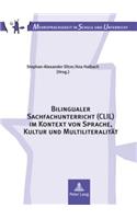 Bilingualer Sachfachunterricht (CLIL) Im Kontext Von Sprache, Kultur Und Multiliteralitaet