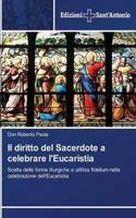 Il diritto del Sacerdote a celebrare l'Eucaristia