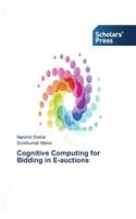 Cognitive Computing for Bidding in E-auctions
