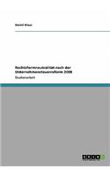 Rechtsformneutralität nach der Unternehmensteuerreform 2008: (German)