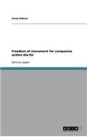 Freedom of movement for companies within the EU