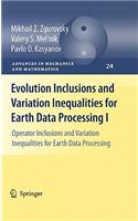 Evolution Inclusions and Variation Inequalities for Earth Data Processing I
