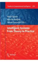 Intelligent Systems: From Theory to Practice