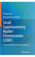 Small Supernumerary Marker Chromosomes (Ssmc)