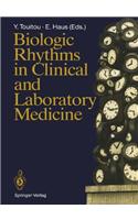 Biologic Rhythms in Clinical and Laboratory Medicine