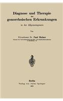 Diagnose Und Therapie Der Gonorrhoischen Erkrankungen in Der Allgemeinpraxis