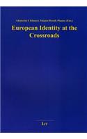 European Identity at the Crossroads