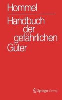 Handbuch Der GefÃ¤hrlichen GÃ¼ter. Gesamtwerk: MerkblÃ¤tter 1-2900. ErlÃ¤uterungen I Und II. Transport- Und Gefahrenklassen. Hommel Interaktiv Update Einzelplatzversion 16.0 Auf 17.0