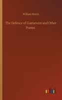 The Defence of Guenevere and Other Poems