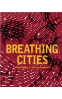 Breathing Cities: The Architecture of Movement