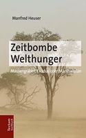 Zeitbombe Welthunger