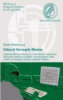 Experimentelle Bestimmung Der Verrechnungszeiten Beim Stereosehen Anhand Der Verzogert Wahrgenommenen Tiefenumkehr Von Bewegten, Teilweise Verdeckten Objekten