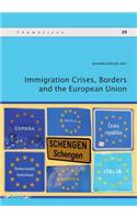 Immigration Crises, Borders and the European Union