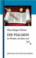 Psalmen, die Wunder, die Juden und ich