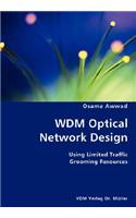 WDM Optical Network Design- Using Limited Traffic Grooming Resources