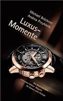 Luxus-Momente