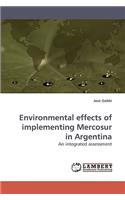 Environmental effects of implementing Mercosur in Argentina