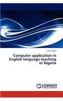 Computer Application in English Language Teaching in Nigeria