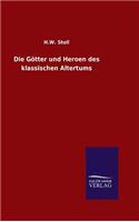 Die Götter und Heroen des klassischen Altertums