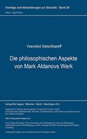 Die philosophischen Aspekte von Mark Aldanovs Werk