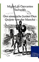 Der sinnreiche Junker Don Quijote von der Mancha
