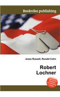Robert Lochner