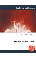 Rochefoucauld Grail