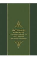 The Champlain Tercentenary First Report of the New York Lake Champlain Tercentenary Commission