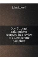 Gov. Strong's calumniator reproved in a review of a Democratic pamphlet