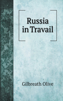 Russia in Travail