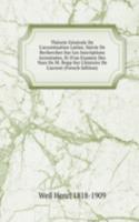 Theorie Generale De L'accentuation Latine, Suivie De Recherches Sur Les Inscriptions Accentuees, Et D'un Examen Des Vues De M. Bopp Sur L'histoire De L'accent (French Edition)