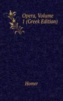 Opera, Volume 1 (Greek Edition)