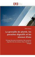 La Grenaille de Plomb, Les Parasites Digestifs Et Les Oiseaux d''eau