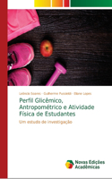 Perfil Glicêmico, Antropométrico e Atividade Física de Estudantes