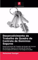 Desenvolvimento de Trabalho de Quadro de Controlo de Domínios Seguros