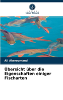 Übersicht über die Eigenschaften einiger Fischarten