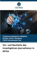 Vor- und Nachteile des investigativen Journalismus in Afrika