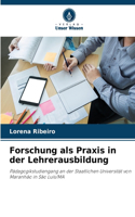 Forschung als Praxis in der Lehrerausbildung