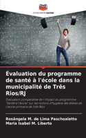 Évaluation du programme de santé à l'école dans la municipalité de Três Rios/RJ