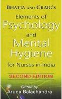 Elements Of Psychology and Mental Hygiene for Nurses In India