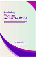 Exploring Women Across The World