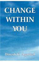 Change Within You