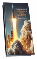 Fundamentals of Turbulence and its modeling