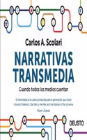 Narrativas Transmedia Cuando Todos Los