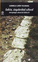 Galicia, singularidad cultural: Antropologia cultural de Galicia XI