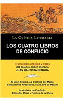 Los Cuatro Libros de Confucio, Confucio y Mencio, Coleccion La Critica Literaria Por El Celebre Critico Literario Juan Bautista Bergua, Ediciones Iber