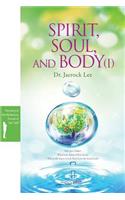 Spirit, Soul and Body Ⅰ